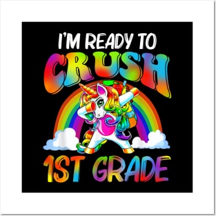 I'm Ready To Crush 1st Grade Unicorn Back To School Posters and Art